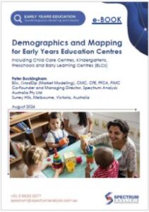 Demographics and Mapping for Early Years Education Centres by Peter Buckingham Spectrum Analysis Australia